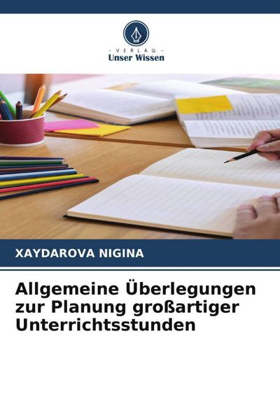 Allgemeine Überlegungen zur Planung großartiger Unterrichtsstunden -