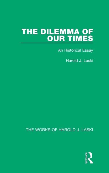 Produktbild: The Dilemma of Our Times (Works of Harold J. Laski)