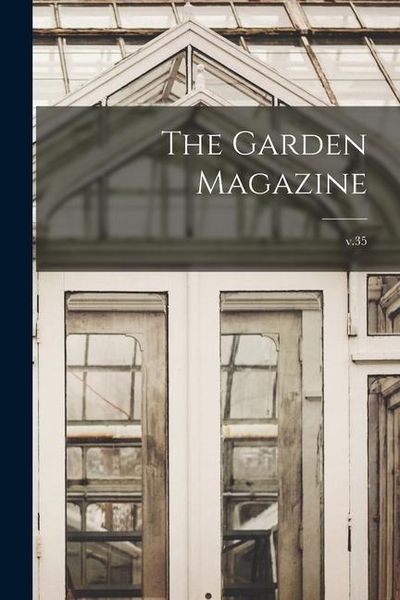 Produktbild: The Garden Magazine; v.35