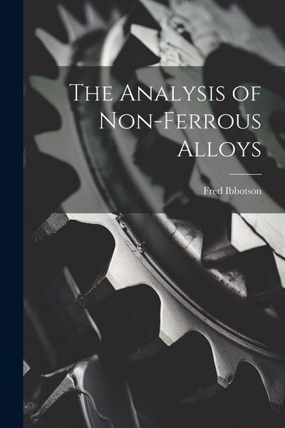 Produktbild: The Analysis of Non-ferrous Alloys