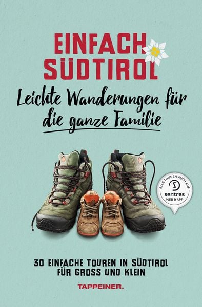 Produktbild: Einfach S&uuml;dtirol: Leichte Wanderungen f&uuml;r die ganze Familie