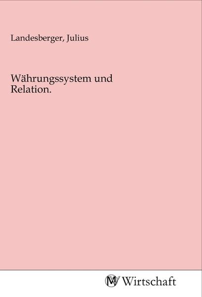 Produktbild: W&auml;hrungssystem und Relation.