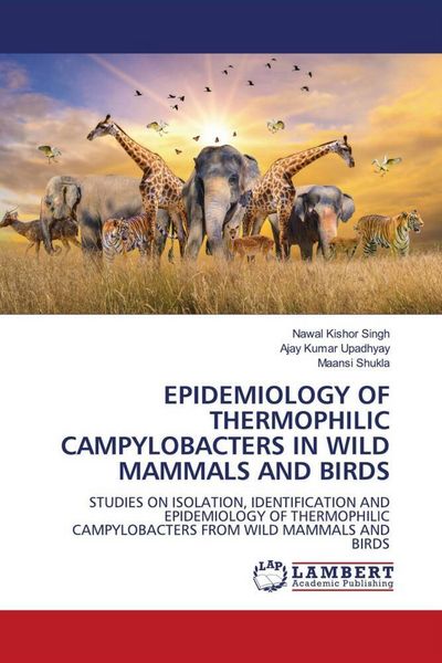 Produktbild: EPIDEMIOLOGY OF THERMOPHILIC CAMPYLOBACTERS IN WILD MAMMALS AND BIRDS
