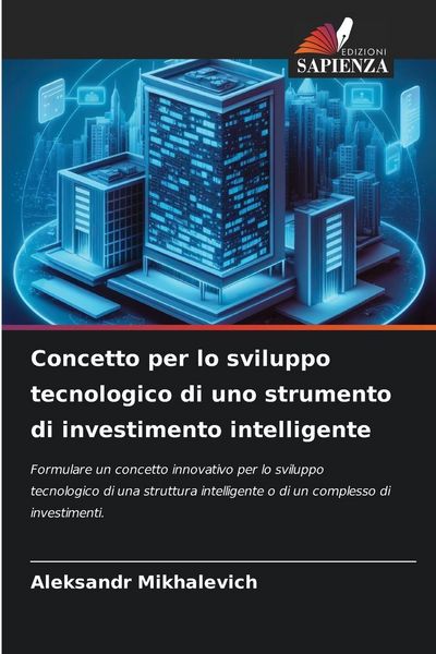 Produktbild: Concetto per lo sviluppo tecnologico di uno strumento di investimento intelligente