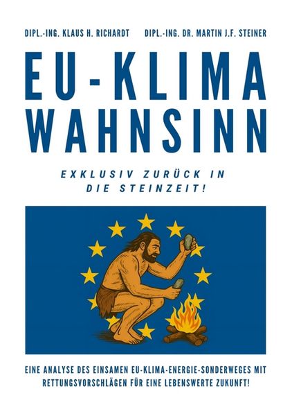 Produktbild: EU-Klimawahnsinn-Exklusiv zur&uuml;ck in die Steinzeit