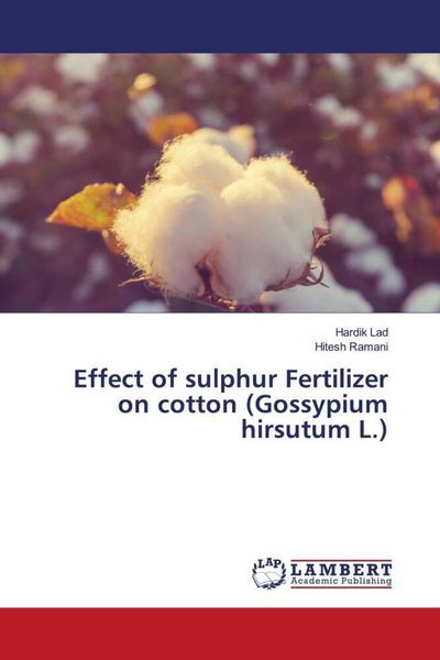 Produktbild: Effect of sulphur Fertilizer on cotton (Gossypium hirsutum L.)