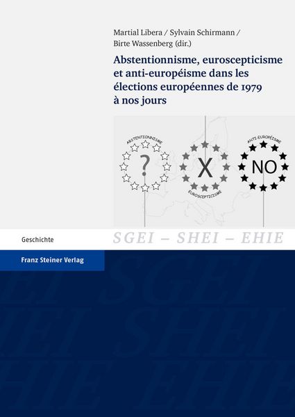 Produktbild: Abstentionnisme, euroscepticisme et anti-europ&eacute;isme dans les &eacute;lections europ&eacute;ennes de 1979 &agrave; nos jours