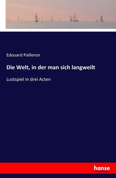 Produktbild: Die Welt, in der man sich langweilt
