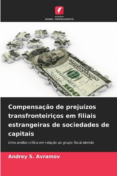 Produktbild: Compensa&ccedil;&atilde;o de preju&iacute;zos transfronteiri&ccedil;os em filiais estrangeiras de sociedades de capitais