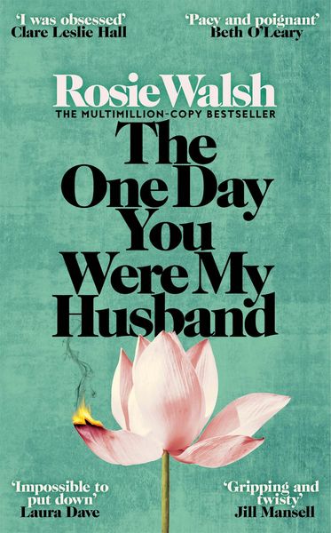 The One Day You Were My Husband, Taschenbuch von Rosie Walsh, Pan MacMillan, 978-1-03-507675-8