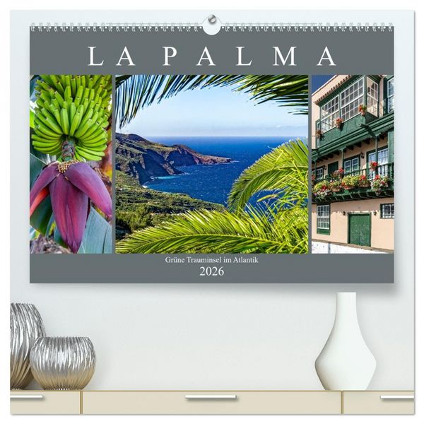Produktbild: La Palma - Gr&uuml;ne Trauminsel im Atlantik (hochwertiger Premium Wandkalender 2026 DIN A2 quer), Kunstdruck in Hochglanz