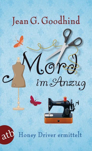 Mord im Anzug / Honey Driver ermittelt Band 12, Taschenbuch von Jean G. Goodhind, Aufbau TB, 978-3-7466-3157-8