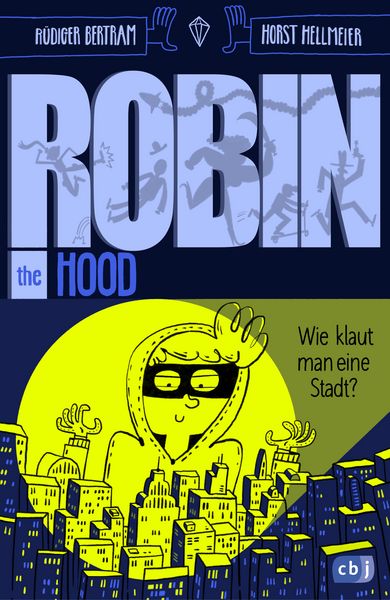 Produktbild: Robin the Hood &ndash; Wie klaut man eine Stadt?