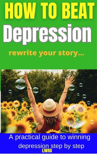 Produktbild: How to Beat Depression - Rewrite Your Story