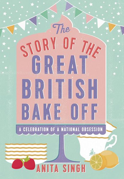Produktbild: The Story of The Great British Bake Off