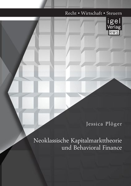 Produktbild: Neoklassische Kapitalmarkttheorie und Behavioral Finance