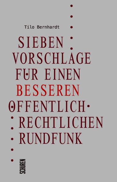 Produktbild: Sieben Vorschl&auml;ge f&uuml;r einen besseren &ouml;ffentlich-rechtlichen Rundfunk