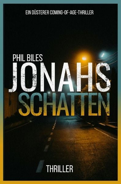 Jonahs Schatten, Taschenbuch von Phil Biles, Epubli, 9783565418060