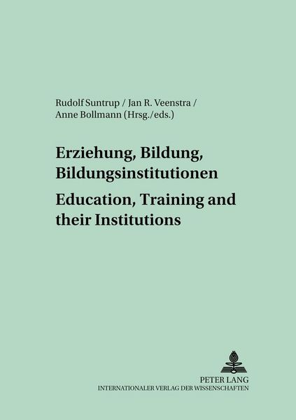Produktbild: Erziehung, Bildung, Bildungsinstitutionen &ndash; Education, Training and their Institutions