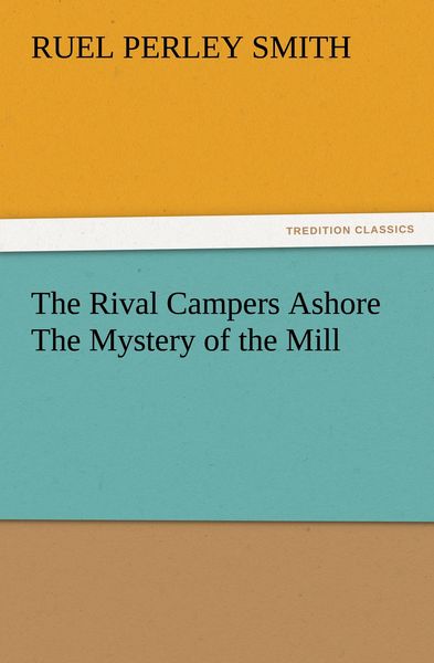 Produktbild: The Rival Campers Ashore The Mystery of the Mill