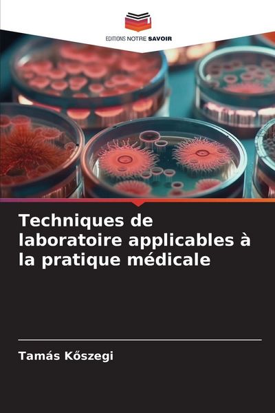 Produktbild: Techniques de laboratoire applicables &agrave; la pratique m&eacute;dicale