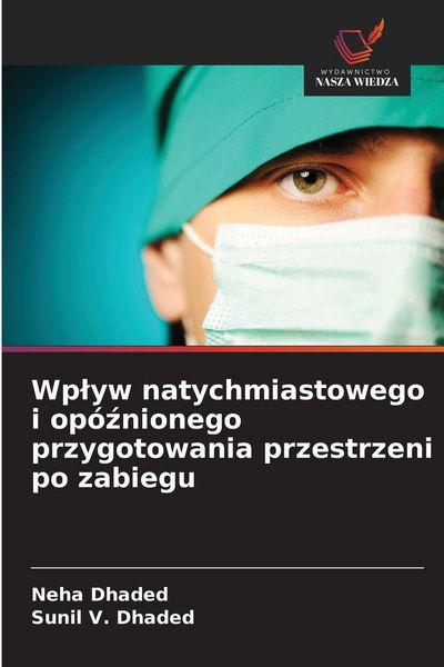 Produktbild: Wp&iquest;yw natychmiastowego i op&oacute;&iquest;nionego przygotowania przestrzeni po zabiegu