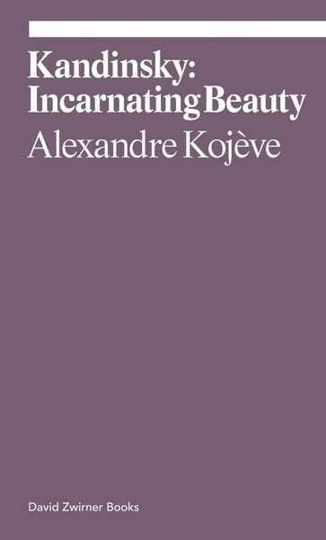 Produktbild: Kandinsky: Incarnating Beauty