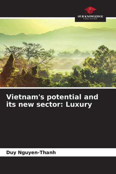 Produktbild: Vietnam's potential and its new sector: Luxury