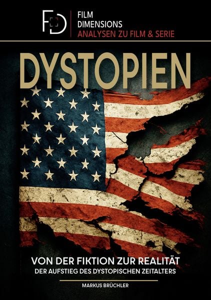 Produktbild: Dystopien: Von der Fiktion zur Realit&auml;t &ndash; Der Aufstieg des dystopischen Zeitalters