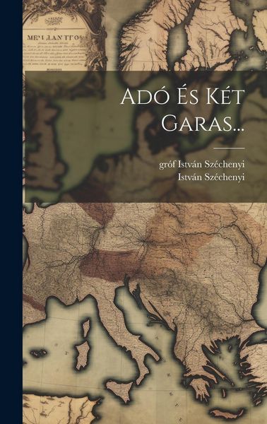 Produktbild: Ad&oacute; &Eacute;s K&eacute;t Garas...