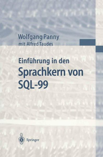 Produktbild: Einf&uuml;hrung in den Sprachkern von SQL-99