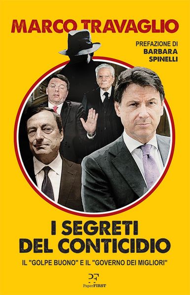 Produktbild: I segreti del Conticidio. Il &laquo;golpe buono&raquo; e il &laquo;governo dei migliori&raquo;