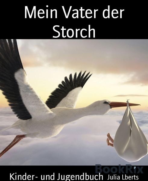 Produktbild: Mein Vater der Storch