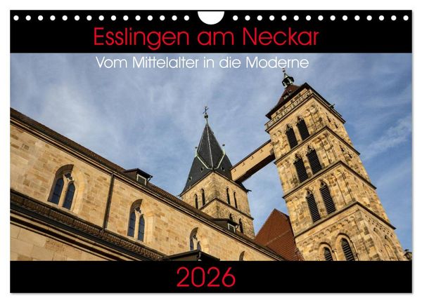 Produktbild: Esslingen am Neckar - Vom Mittelalter in die Moderne (Wandkalender 2026 DIN A4 quer), CALVENDO Monatskalender