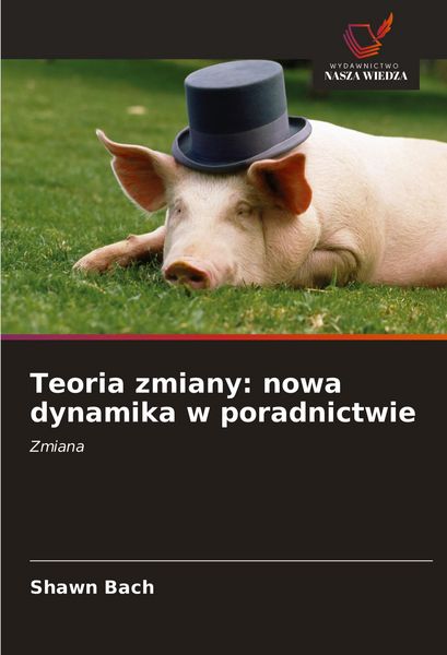 Produktbild: Teoria zmiany: nowa dynamika w poradnictwie