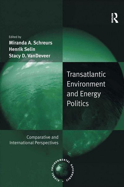 Produktbild: Transatlantic Environment and Energy Politics