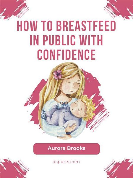 Produktbild: How to breastfeed in public with confidence