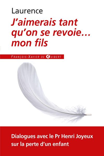 Produktbild: J'aimerais tant qu'on se revoie... mon fils