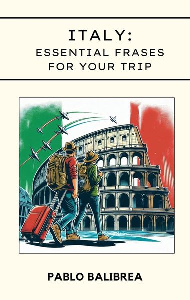 Produktbild: Italy: Essential Phrases for your Trip (Confessions of a Traveller, #3)