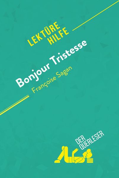 Produktbild: Bonjour Tristesse von Fran&ccedil;oise Sagan (Lekt&uuml;rehilfe)