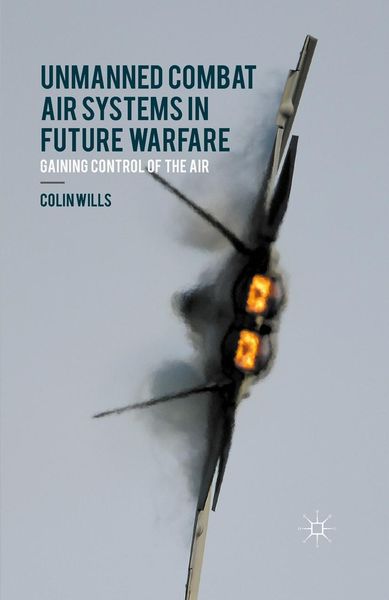 Produktbild: Unmanned Combat Air Systems in Future Warfare