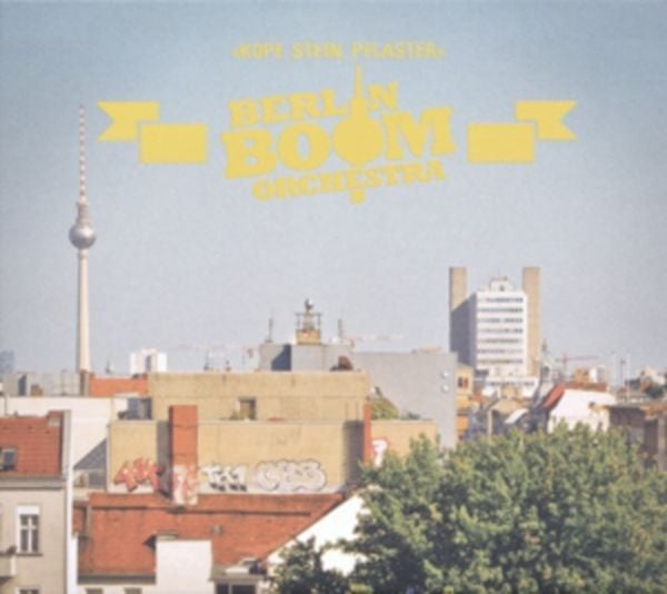Kopf,Stein,Pflaster - Berlin Boom Orchestra, CD