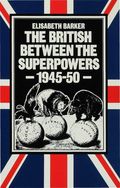 Produktbild: The British between the Superpowers, 1945&ndash;50