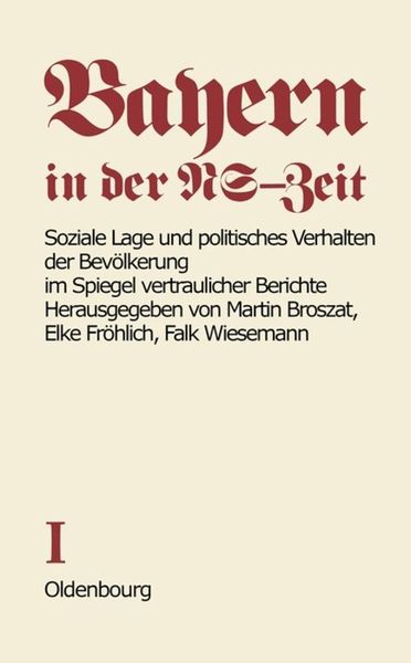 Produktbild: Soziale Lage und politisches Verhalten der Bev&ouml;lkerung im Spiegel vertraulicher Berichte