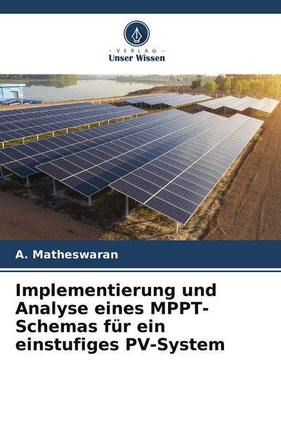 Produktbild: Implementierung und Analyse eines MPPT-Schemas f&uuml;r ein einstufiges PV-System