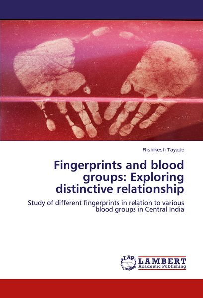 Produktbild: Fingerprints and blood groups: Exploring distinctive relationship