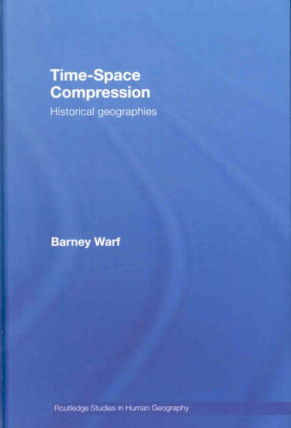 Produktbild: Warf, B: Time-Space Compression