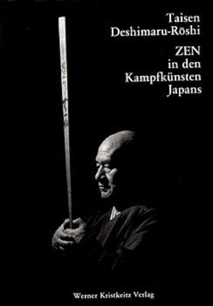 Zen In Den Kampfkünsten Japans