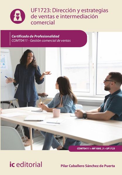 Produktbild: Direcci&oacute;n y estrategias de ventas e intermediaci&oacute;n comercial. COMT0411
