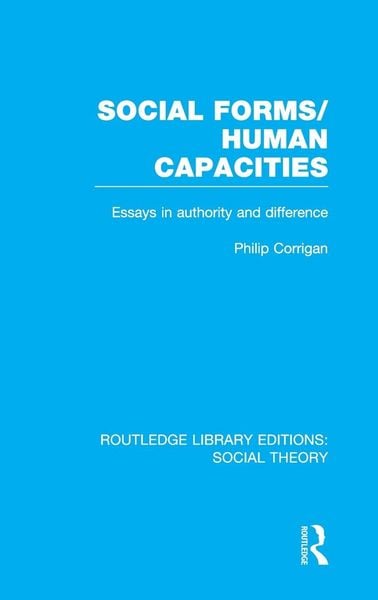 Produktbild: Social Forms/Human Capacities (RLE Social Theory)